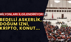 TORBA TEKLİF VE YASA TASARILARI BU HAFTA MECLİS’TE