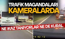 TRAFİK MAGANDALARI KAMERALARDA