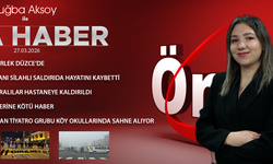 27 MART 2026 ÖNCÜ ANA HABER