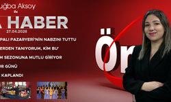 27 NİSAN ÖNCÜ ANA HABER