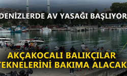 DENİZLERDE AV YASAĞI BAŞLIYOR!
