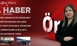 26 NİSAN 2026 ÖNCÜ ANA HABER