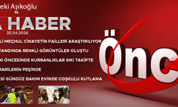 25 NİSAN 2026 ÖNCÜ ANA HABER