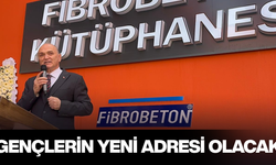 FİBREBETON KÜTÜPHANESİ DÜZENLENEN TÖRENLE HİZMETE AÇILDI