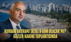 BAKAN ERSOY: “9 GÜN TURİZM AÇISINDAN OLUMLU OLUR”