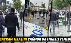 YAĞMURA RAĞMEN BAYRAM ALIŞVERİŞİ HIZ KESMEDİ