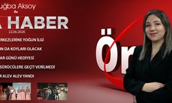 22 HAZİRAN 2026 ÖNCÜ ANA HABER