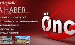 6 HAZİRAN 2026 ÖNCÜ ANA HABER
