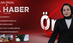 10 TEMMUZ 2026 ÖNCÜ ANA HABER