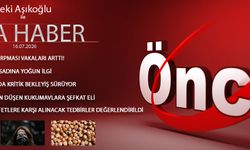 16 TEMMUZ 2026 ÖNCÜ ANA HABER