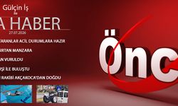 27 TEMMUZ 2026 ÖNCÜ ANA HABER