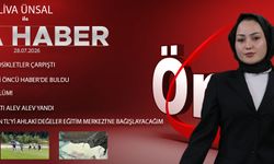 28 TEMMUZ 2026 ÖNCÜ ANA HABER