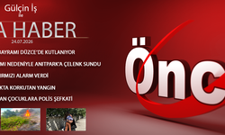 24 TEMMUZ 2026 ÖNCÜ ANA HABER
