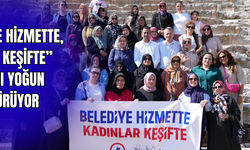 KADINLAR HEM GEZİDEN, HEM DE PROJELERDEN MEMNUN