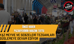 PAZARDA FİYATLAR İÇİN KİMİ MEMNUN, KİMİ DERTLİ