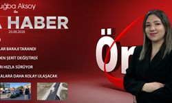 20 AĞUSTOS 2026 ÖNCÜ ANA HABER