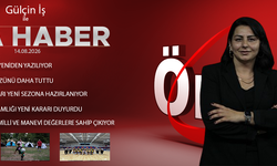 14 AĞUSTOS 2026 ÖNCÜ ANA HABER