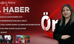 17 AĞUSTOS 2026 ÖNCÜ ANA HABER
