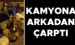 FECİ KAZADA MOTOSİKLET SÜRÜCÜSÜ HAYATINI KAYBETTİ