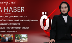 12 AĞUSTOS 2026 ÖNCÜ ANA HABER