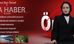 9 AĞUSTOS 2026 ÖNCÜ ANA HABER