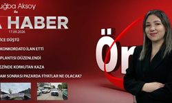 17 EYLÜL 2026 ÖNCÜ ANA HABER
