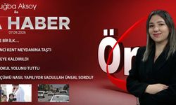 7 EYLÜL 2026 ÖNCÜ ANA HABER
