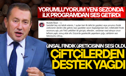 FINDIK ÜRETİCİLERİ: “İLK KEZ DERDİMİZİ DİLE GETİREN OLDU”