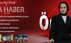 12 EYLÜL 2026 ÖNCÜ ANA HABER