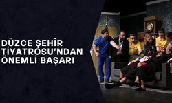 DÜZCE’Yİ ULUSLARARASI TİYATRO FESTİVALİNDE TEMSİL EDECEKLER