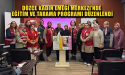 DÜZCE KADIN EMEĞİ MERKEZİ’NDE EĞİTİM VE TARAMA PROGRAMI DÜZENLENDİ
