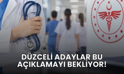 DÜZCELİ SAĞLIKÇILARA MÜJDE: 38 BİN PERSONEL ALIMI YAPILACAK!
