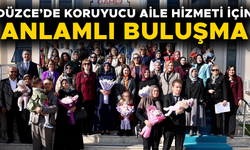 DÜZCE’DE 75 AİLE, 91 ÇOCUĞA KORUYUCU AİLE OLDU
