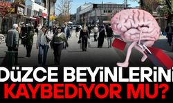 DÜZCE'NİN BEYİN GÖÇÜ KARNESİ AÇIKLANDI