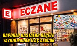 İLK ETAPTA 4 HASTA GRUBU GÜNDEMDE