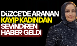 2 GÜNDÜR ARANAN DÜZCELİ KADIN BULUNDU