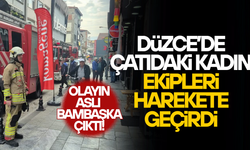DÜZCE’DE EKİPLER SEFERBER OLDU, GERÇEK ÇOK FARKLI ÇIKTI