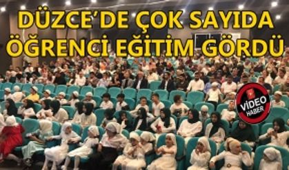 DÜZCE’DE ÇOK SAYIDA ÖĞRENCİ EĞİTİM GÖRDÜ