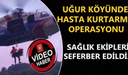 SAĞLIK EKİPLERİ SEFERBER EDİLDİ