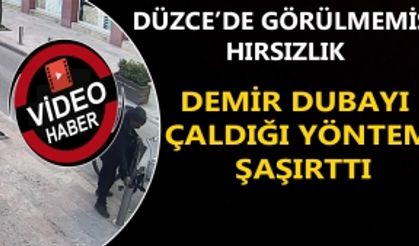 DÜZCE’DE GÖRÜLMEMİŞ HIRSIZLIK: DEMİR DUBAYI ÇALDIĞI YÖNTEM ŞAŞIRTTI