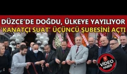 KANATÇI SUAT, 3. ŞUBESİNİ AÇTI