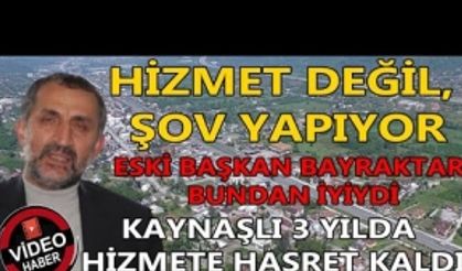 KAYNAŞLI 3 YILDA HİZMETE HASRET KALDI