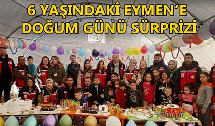 6 YAŞINDAKİ EYMEN'E DOĞUM GÜNÜ SÜRPRİZİ