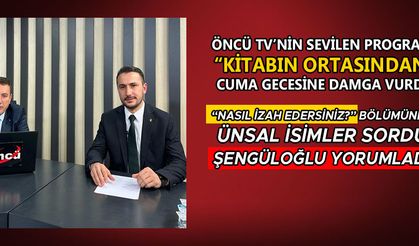 ÖNCÜ TV’NİN SEVİLEN PROGRAMI “KİTABIN ORTASINDAN, CUMA GECESİNE DAMGA VURDU