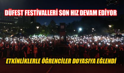 DÜFEST FESTİVALLERİ SON HIZ DEVAM EDİYOR