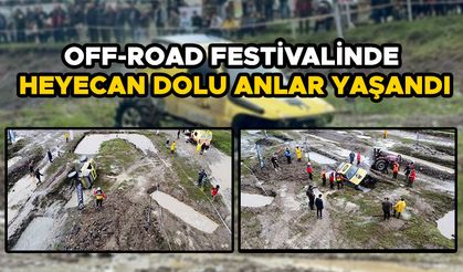 OFF-ROAD FESTİVALİNDE HEYECAN DOLU ANLAR YAŞANDI