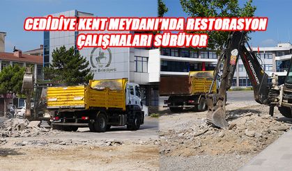 CEDİDİYE KENT MEYDANI’NDA RESTORASYON ÇALIŞMALARI SÜRÜYOR