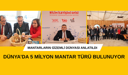 MANTARLARIN GİZEMLİ DÜNYASI ANLATILDI