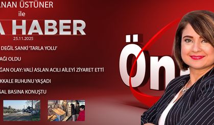 25 KASIM 2025 ÖNCÜ ANA HABER