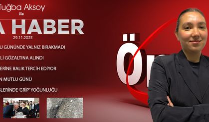 29 KASIM ÖNCÜ ANA HABER